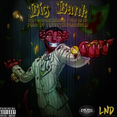 DON - Big Bank Feat. DoobieHendrixxx & TU-G DA OG (Prod By. FattyTheProducer)