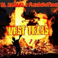 "WEST TEXAS" (Feat. FlexOnDaTrack) [Prod. SSJ x Gum$]