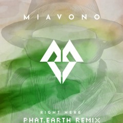 Right Here (phat.earth Remix)