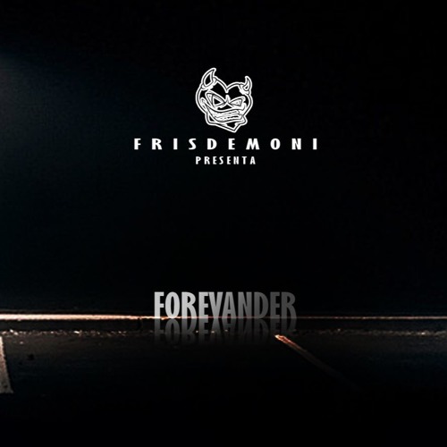 Frisdemoni - Forevander (Disco Completo) 2018