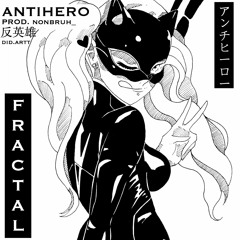 ANTIHERO [Prod. Nonbruh]