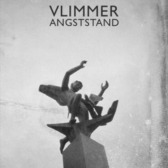 PREVIEWS: Vlimmer - Angststand