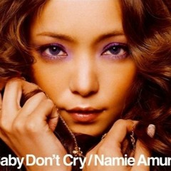 安室奈美恵 / Baby Don't Cry ONIES MASHUP 2018