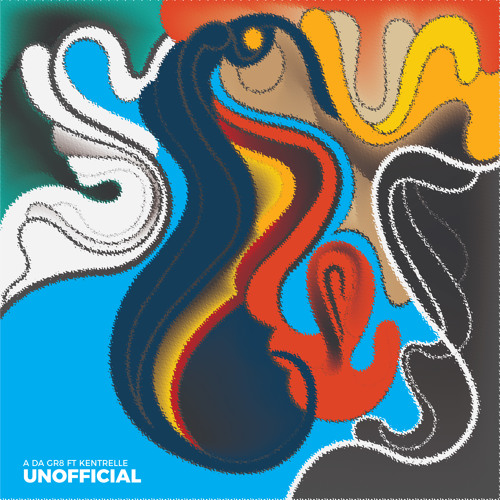 Unofficial (feat. Kentrelle)