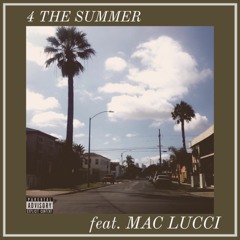 4 The Summer Feat. Mac Lucci - Prod. Aayhasis