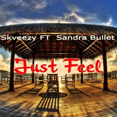 Feat Sandra Bullet-Just Feel (Original Mix)