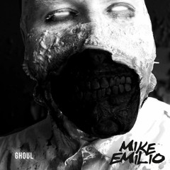 Mike Emilio - Ghoul • FREE DOWNLOAD •