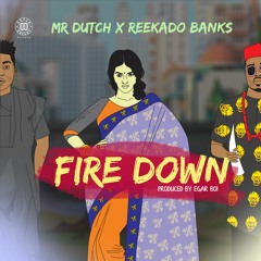 Fire Down (feat. Reekado Banks)