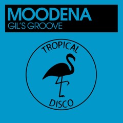 Moodena - Gil's Groove (Digital Available Now!)