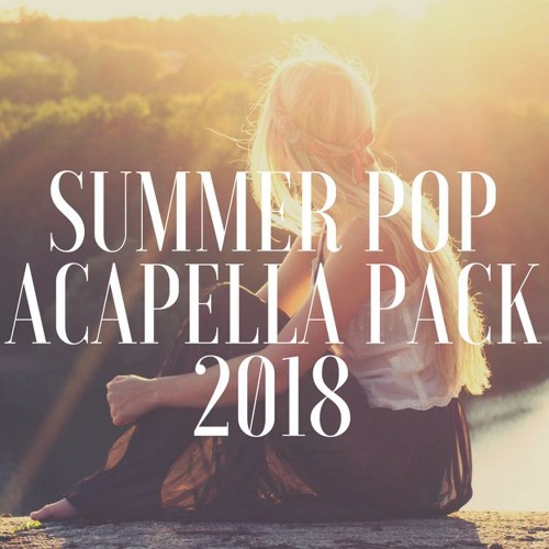 Summer 2018 Pop Acapella Pack 30+