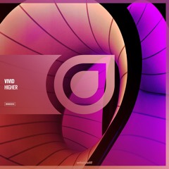 VIVID - Higher [OUT NOW]