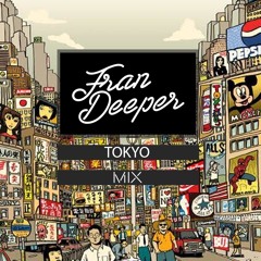 Fran Deeper - TOKYO - Spa In Disco August Mix