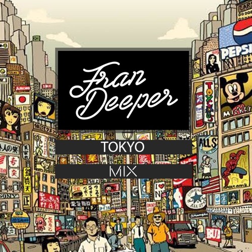 Fran Deeper - TOKYO - Spa In Disco August Mix