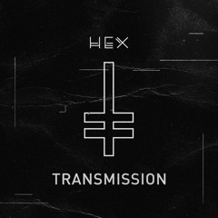 HEX Transmission - Techno Podcast Series