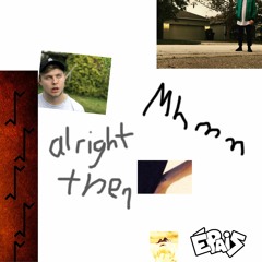 Mhmm (Alright Then) PREVIEW