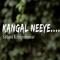 Kangal Neeye  -  G V Prakash Kumar  (Cover by Sithara Krishnakumar).mp3