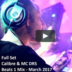 Calibre & MC DRS (DJ set) Beats 1 Mix - March 2017 (Deep Liquid DnB)