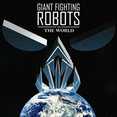 Giant Fighting Robots Live @ The BlueBird