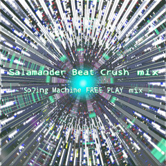 nite system - "Salamander Beat Crush mix" -So?ing Machine FREE PLAY mix-
