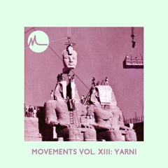 Movements Vol. XIII: Yarni
