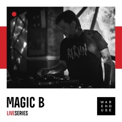 WAREHOUSE LIVE SERIES 04: MAGIC B