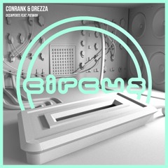 Conrank & Drezza - Decapitate feat. Patwan (Circus Records)