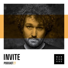 WAREHOUSE PODCAST 27: INVITE