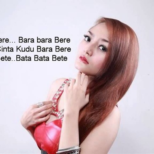 Siti Badriah Bara Bere Free Download By Lagu Keren On Soundcloud Hear The World S Sounds