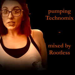 Pumping Technomix - By Rootless