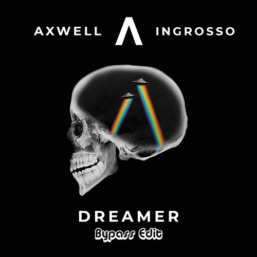 Stream Axwell Λ Ingrosso Dreamer Bypass Edit (Free Download) by Stream Axwell Λ Ingrosso Dreamer Bypass Edit (Free Download) by
