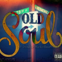 KC Scolo x KSR - Old Soul