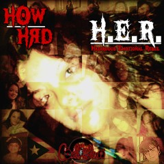 H0W HRD - 01 - 1st Everything (ft Jessenia Sanchez)