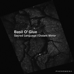 Basil O'Glue - Sacred Language (Original Mix)
