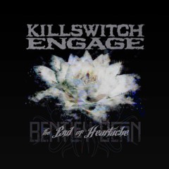 Killswitch Engage - End Of Heartache (Bentley Dean Remix)