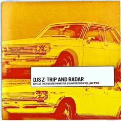 DJ Z-Trip And Radar ‎– Live At The Future Primitive Soundsession (Volume Two) (1999)