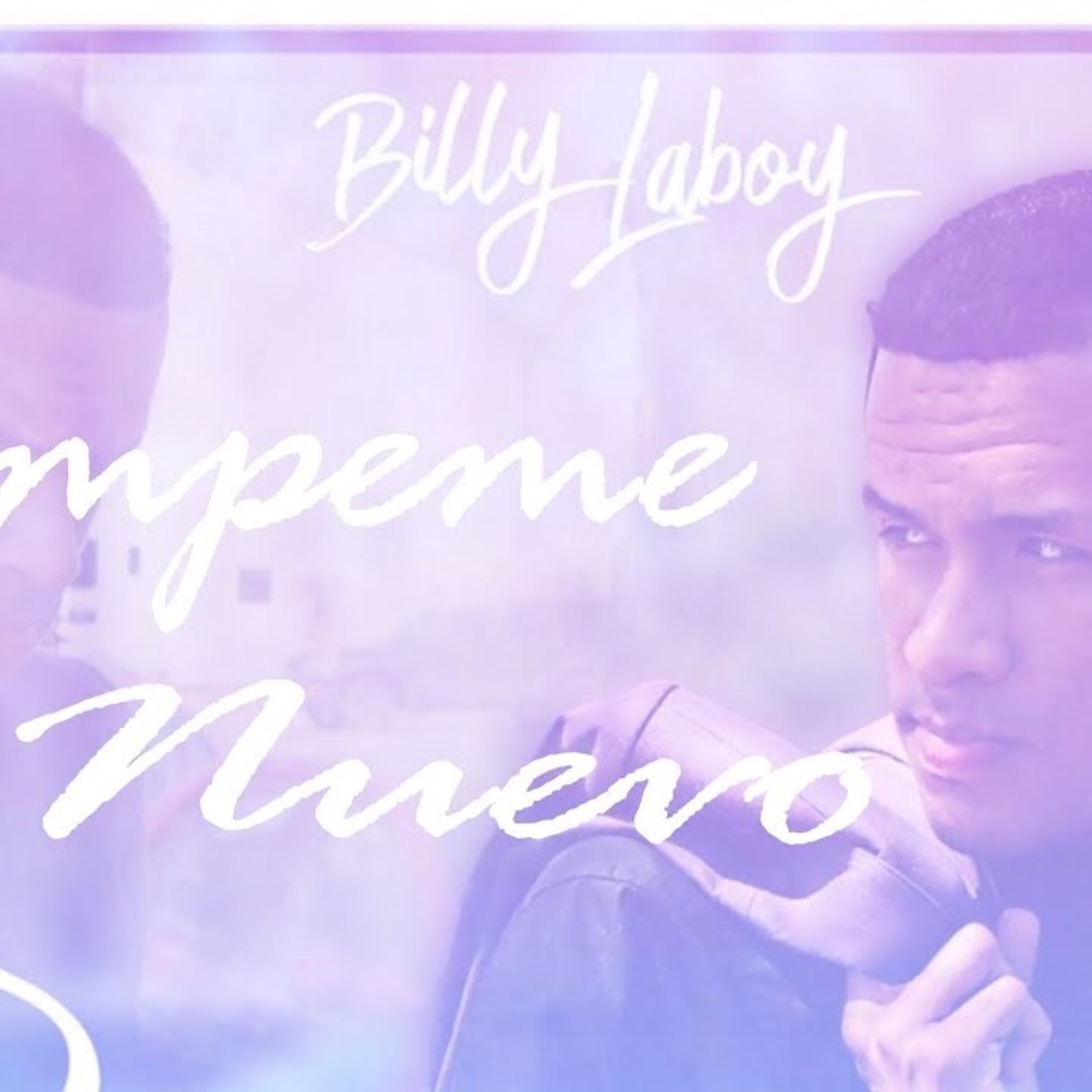 Stream Rompeme De Nuevo | Billy Laboy [OFFICIAL] by Misael Vazquez ...