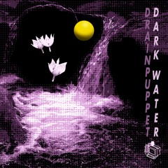 Drainpuppet - dark water 🌊