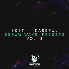 Skit x Kareful - Serum Wave Presets Vol 3