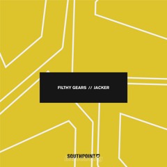 Filthy Gears - Jacker [FREE DOWNLOAD]