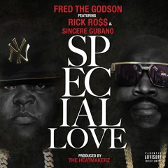 Fred The Godson Ft Rick Ross - Special Love