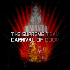 The Supreme Team - Carnival Of Doom