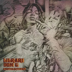 DOM G & @UNOTHEACTIVIST [ PROD @LIL_RARI ] | GET AWAY *CHEVRON EXCLUSIVE*