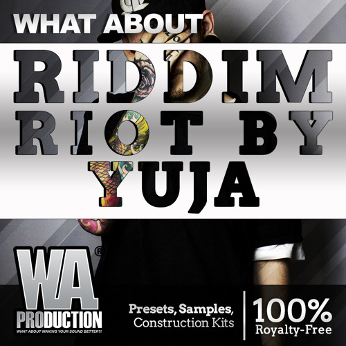 Riddim Riot By Yuja | 1000+ Drums, Serum Presets, Kits, Melodies & More!