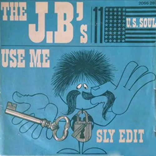 The JB's - Use Me (SLY Edit)
