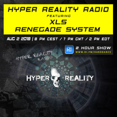 Hyper Reality Radio 088 – feat. XLS & Renegade System