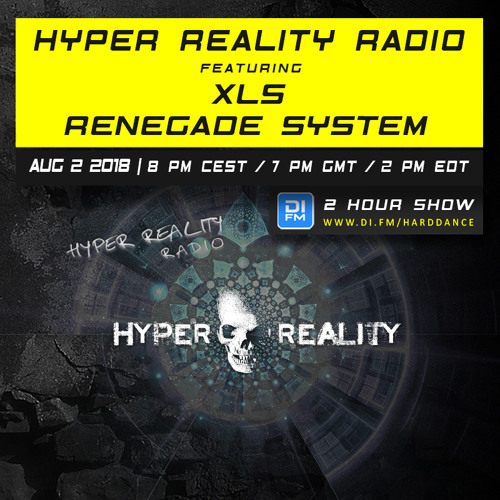 Hyper Reality Radio 088 – feat. XLS & Renegade System