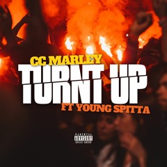 Turnt Up | Feat Young Spitta