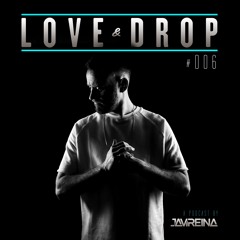 Love & Drop #006