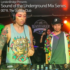 SOUND OF THE UNDERGROUND MIX SERIES ft. The Sunday Club
