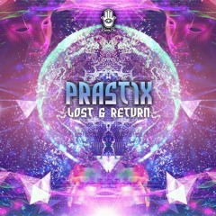 Prastix - Lost & Return